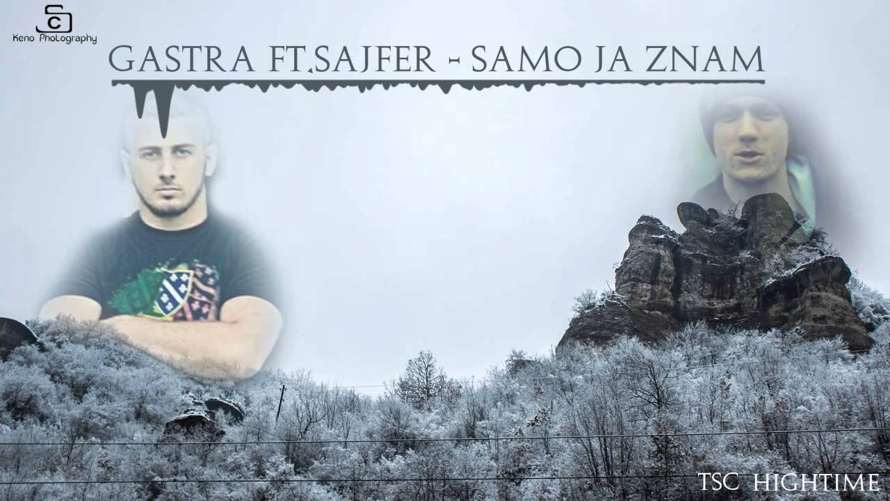 Gastra ft. Sajfer - Samo Ja Znam (2015)
