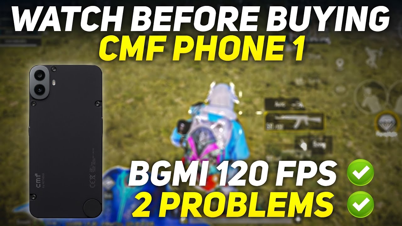 WATCH BEFORE BUYING NOTHING CMF PHONE 1 FOR BGMI | CMF PHONE 1 BGMI 120 FPS TEST 🔥