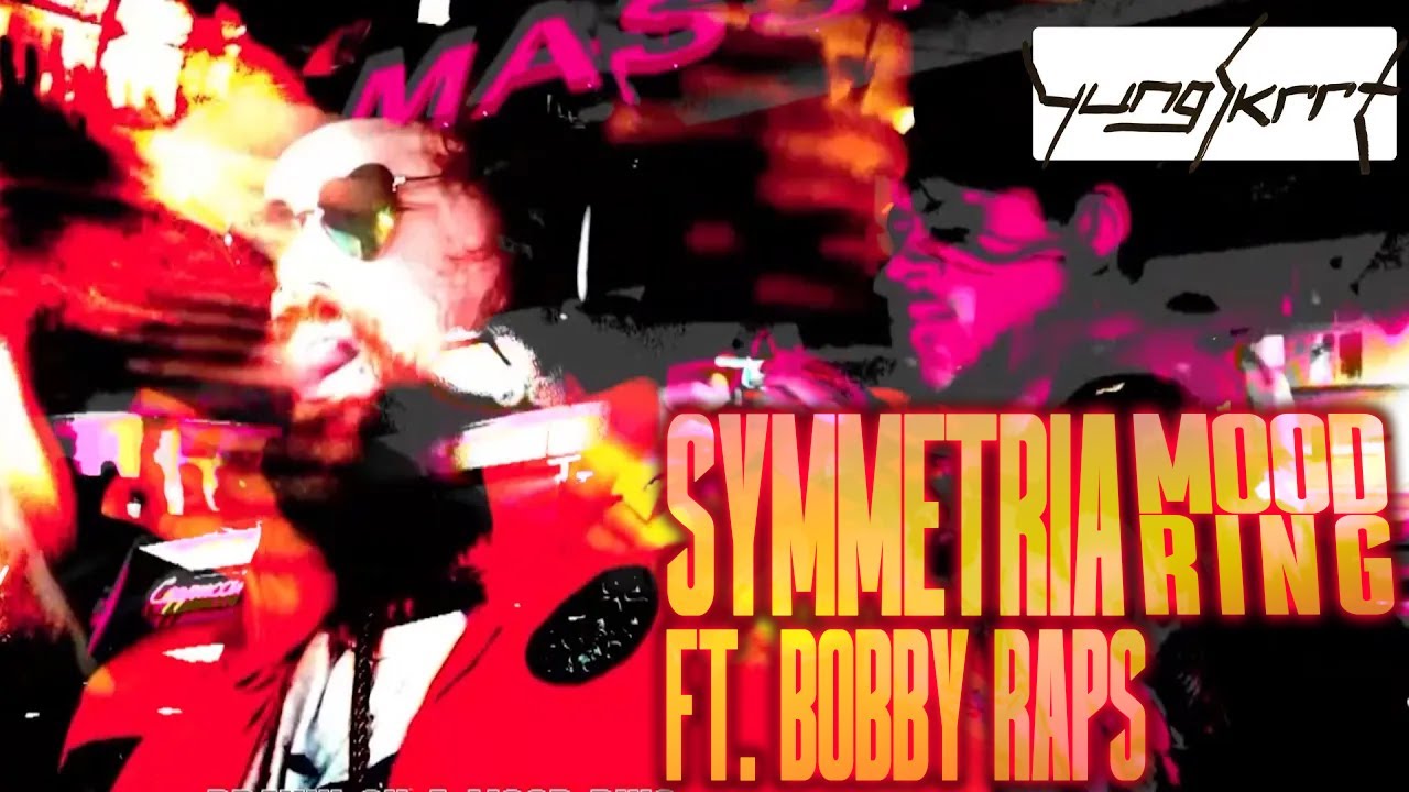 Yung Skrrt - Symmetria (Mood Ring) ft. Bobby Raps // Music Video