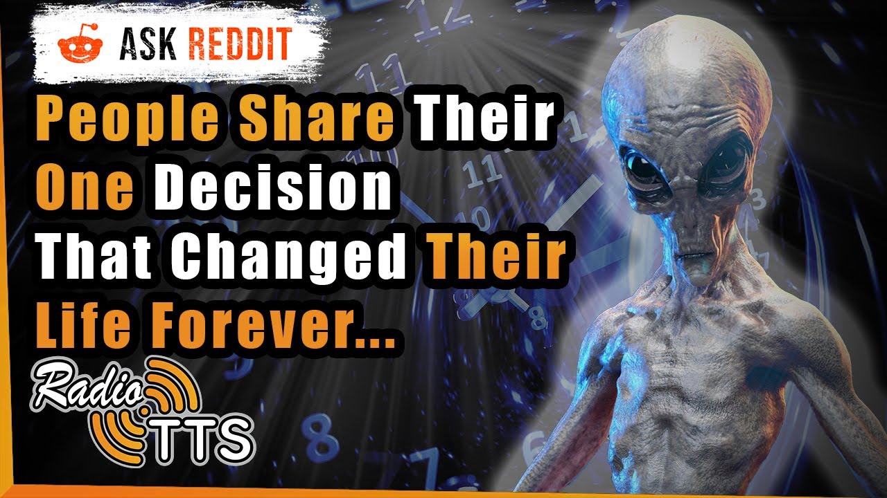 One Mistake Or Decision Can Change Your Life Forever (Real Life Butterfly Effect) - r/AskReddit