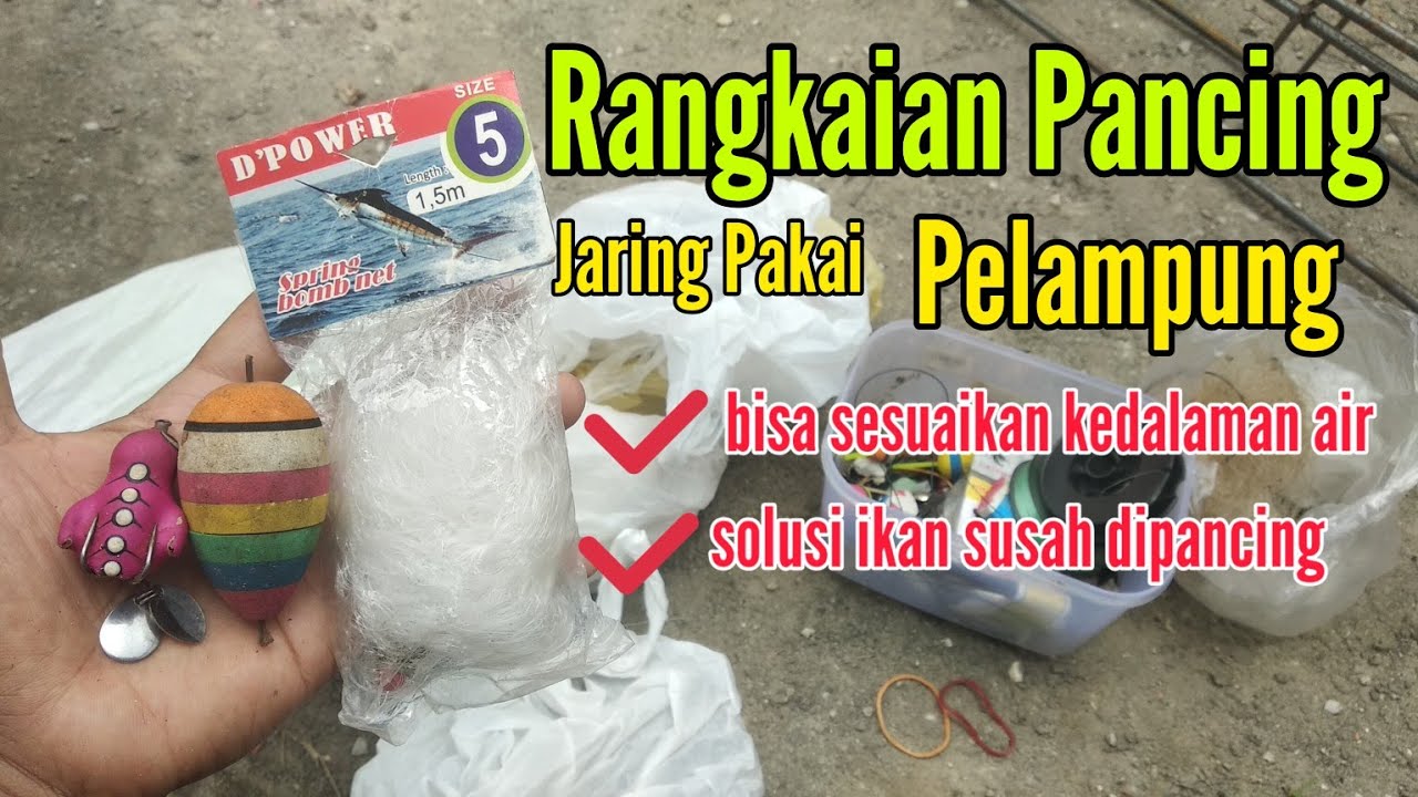 Rangkaian pancing jaring pakai pelampung bisa sesuaikan dengan kedalaman air spot mancing