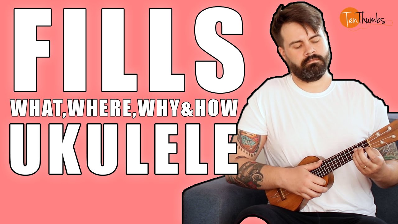 Fills, What, Where, Why and How - Ukulele Rhythm/Scale Tutorial