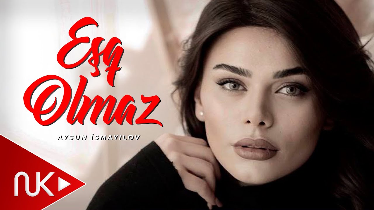 Aysun İsmayilova - Eşq Olmaz (Official Video)