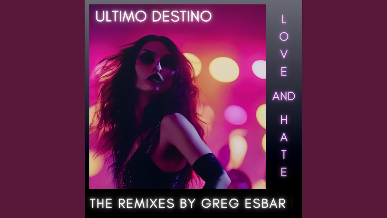 Love and Hate (Greg Esbar Remix) (Belgium Version)
