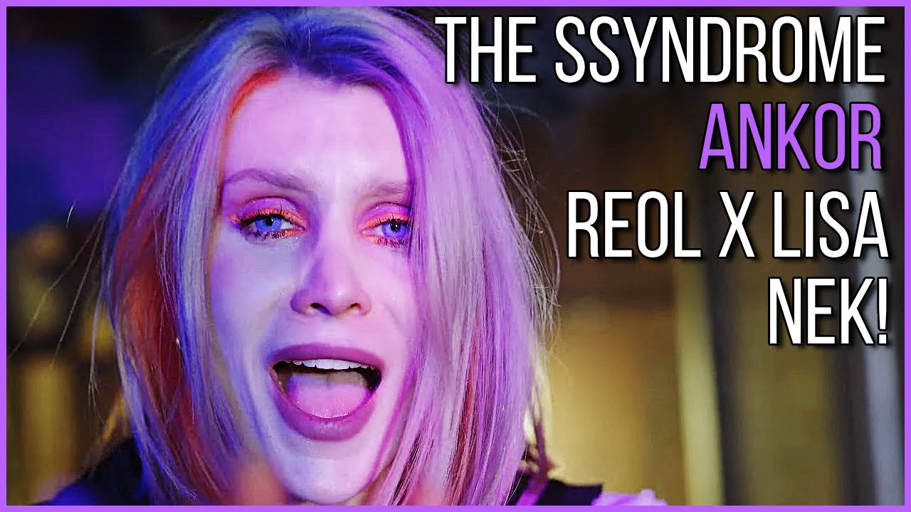 THE SSYNDROME,  ANKOR,  Reol x LiSA,  NEK! | (Rockin Livestream Reactions Clip)