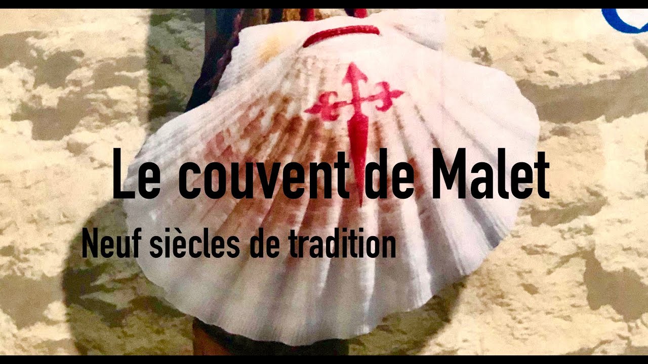 Couvent de Malet Neuf siècles de tradition