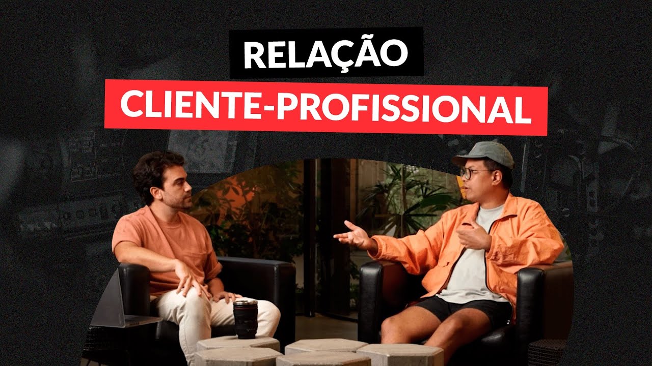 RELA&Ccedil;AO CLIENTE-PROFISSIONAL | LUKE FT. LUQUINHAZ