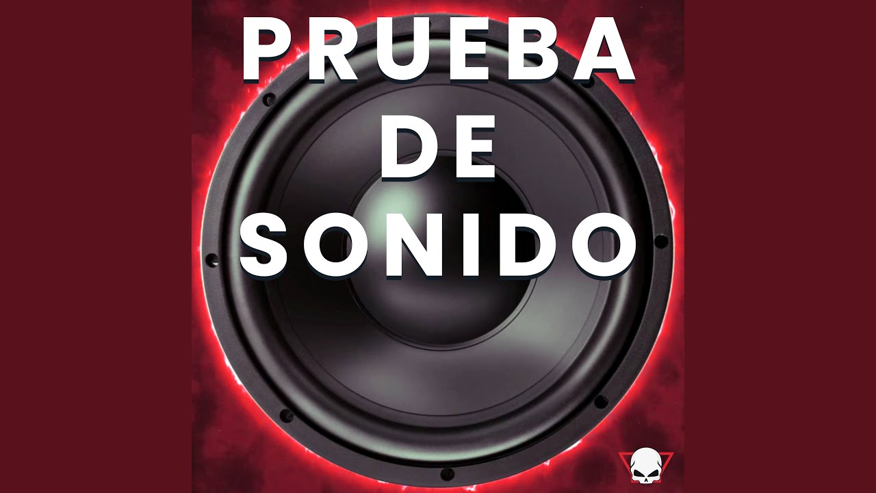 Prueba de Sonido