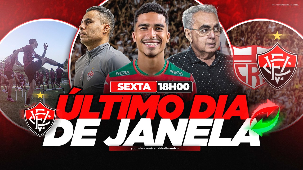 🚨 JANELA FECHADA! NOVIDADES DO VIT&Oacute;RIA NO MERCADO DA BOLA (LIVE)