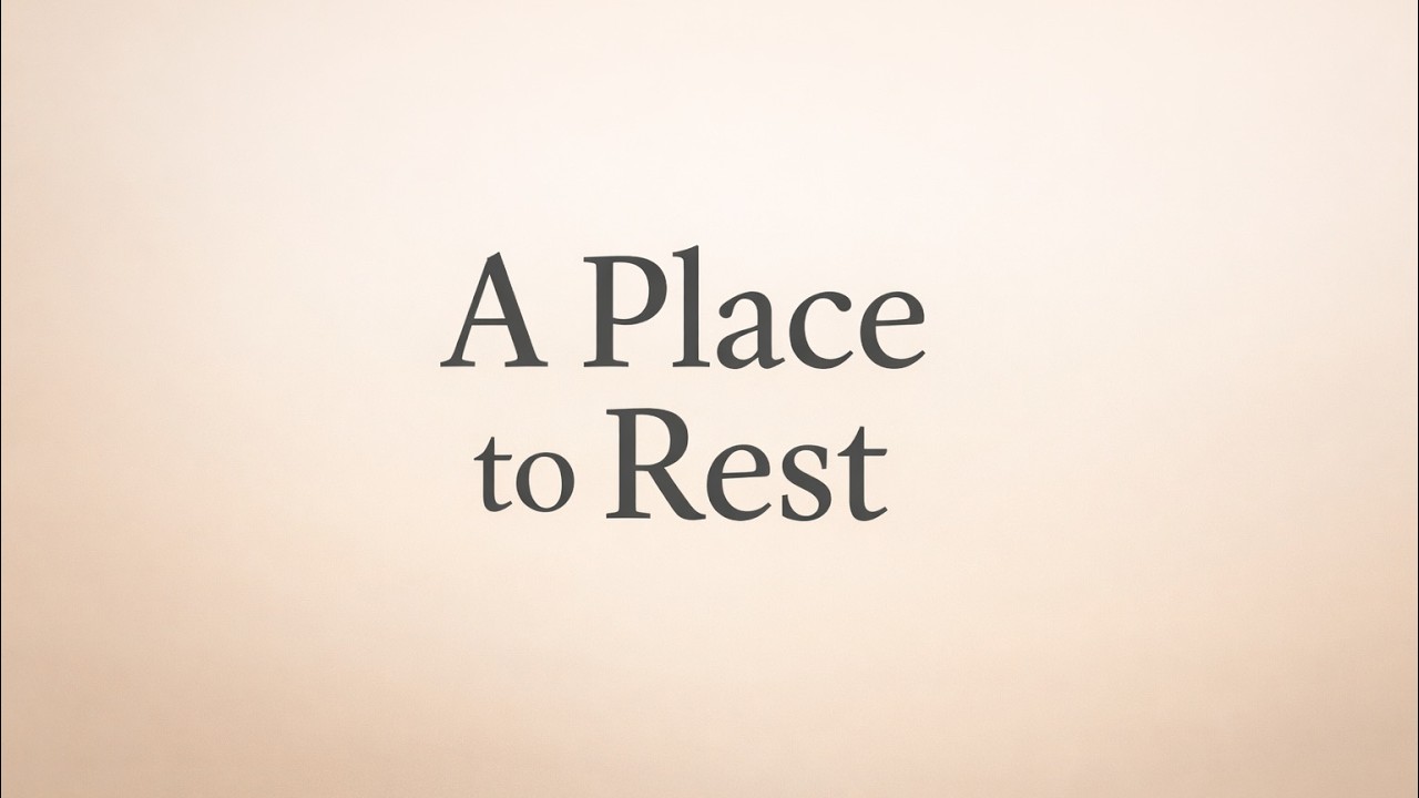 Do Nothing — A Place to Rest (15 Minutes)