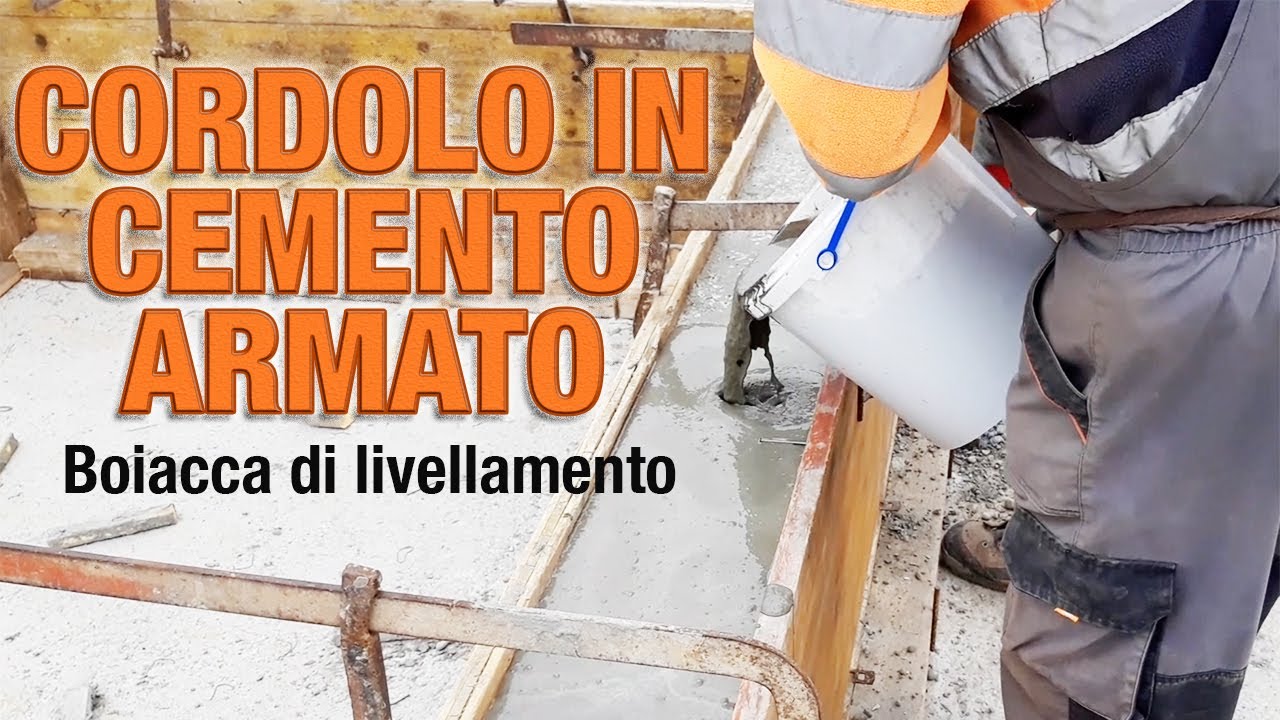 Cordolo in cemento armato: colata di boiacca di livellamento