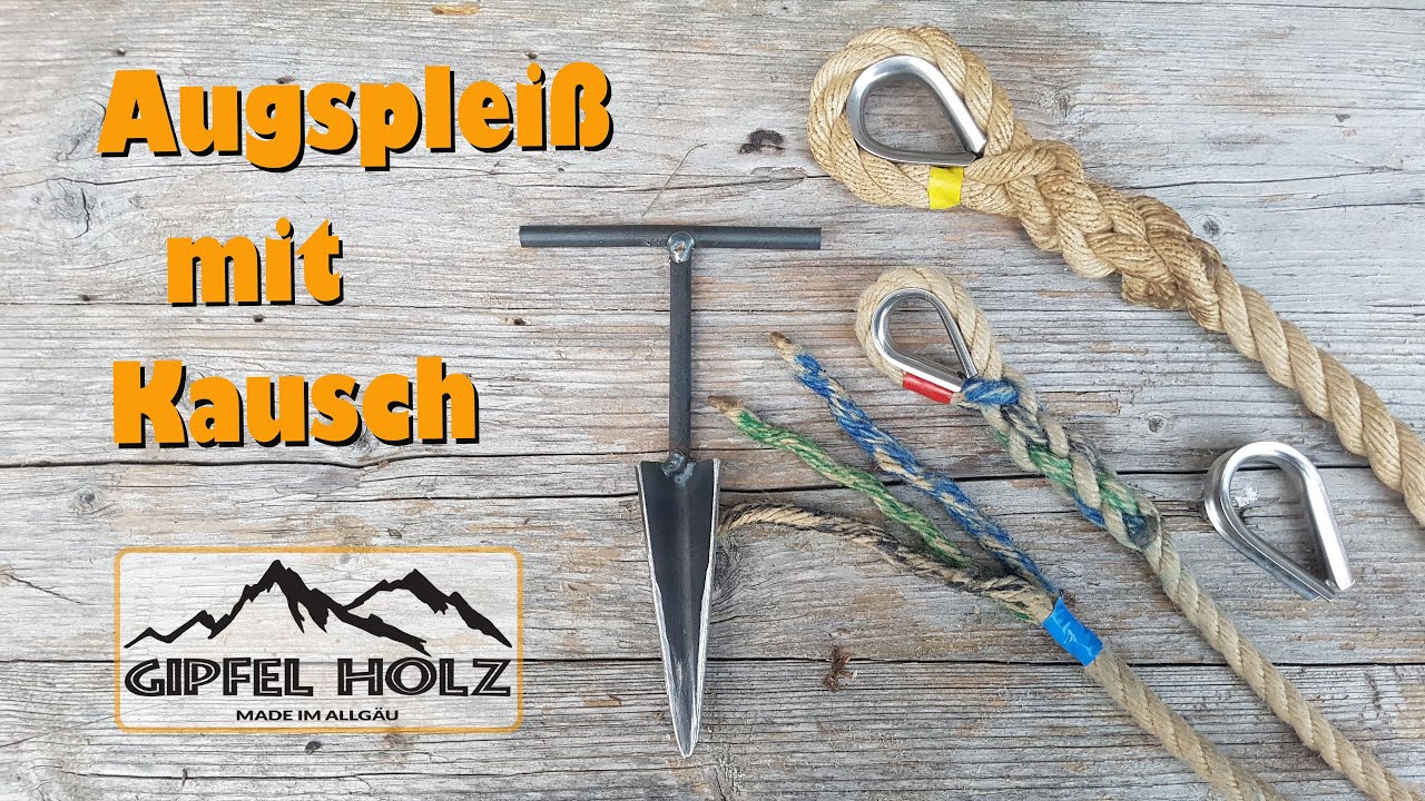 Schlaufe spleißen mit Kausch | Augenspleiß | Seil | Augspleiß richtig knöpfen | Seilschlinge