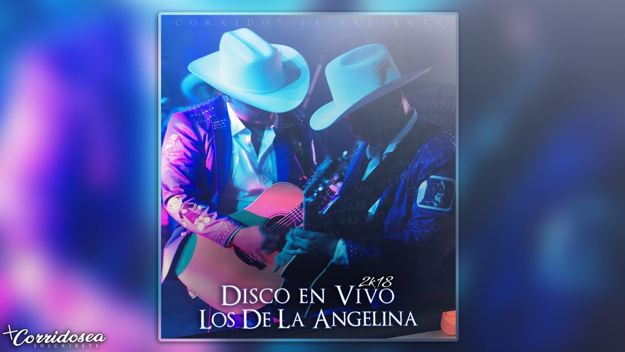 Los De La Angelina - Disco en Vivo 2018 (Disco Completo)
