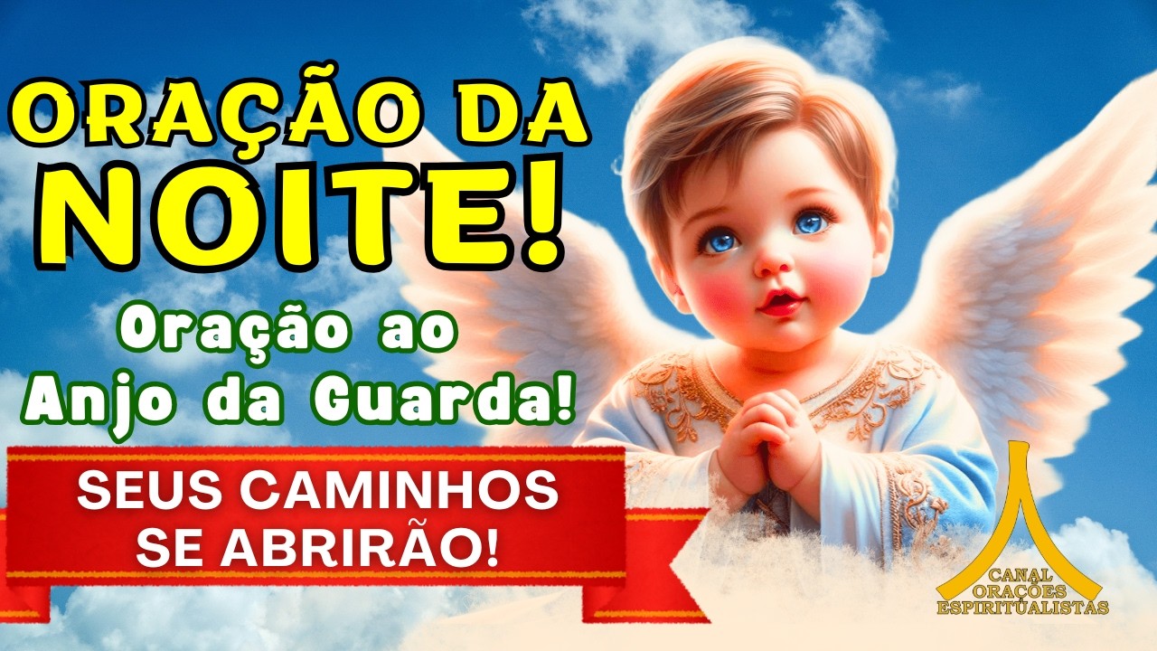 Oração da Noite, Proteção com Ave Maria e Pai Nosso!
