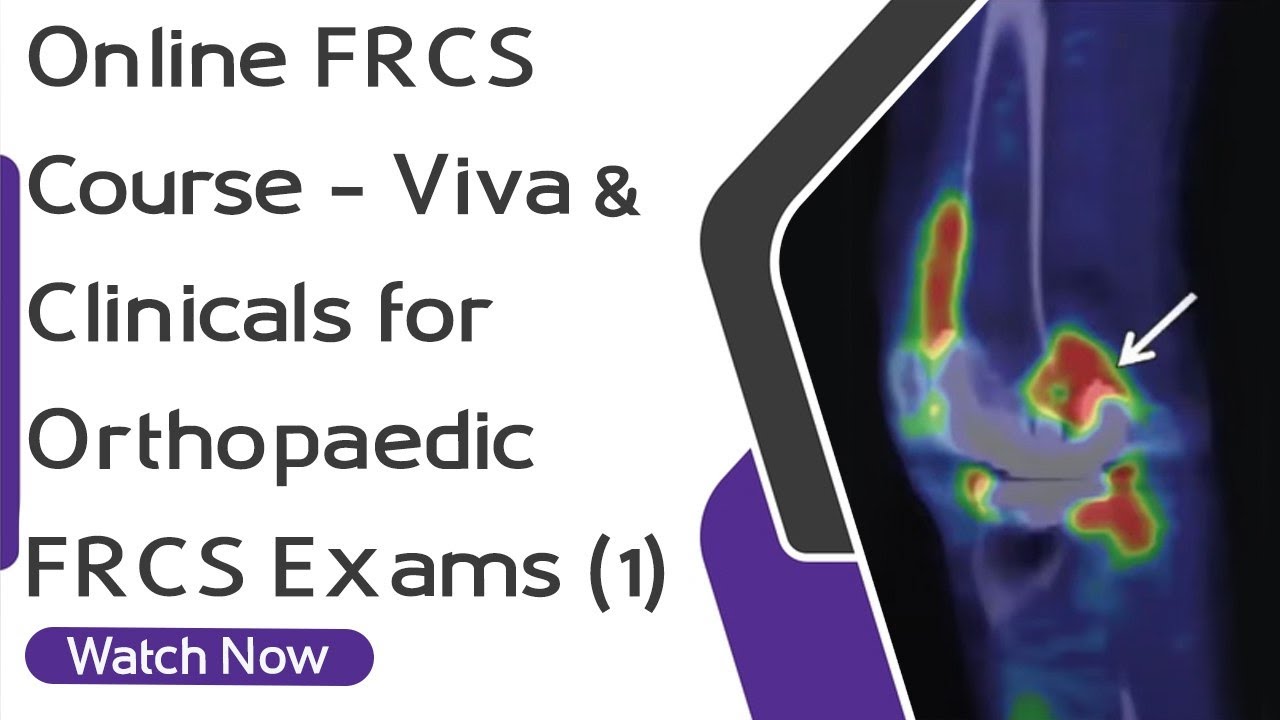 Онлайн-курс FRCS &mdash; Viva & Clinicals для ортопедических экзаменов FRCS (1) (www.OrthopaedicAcademy...