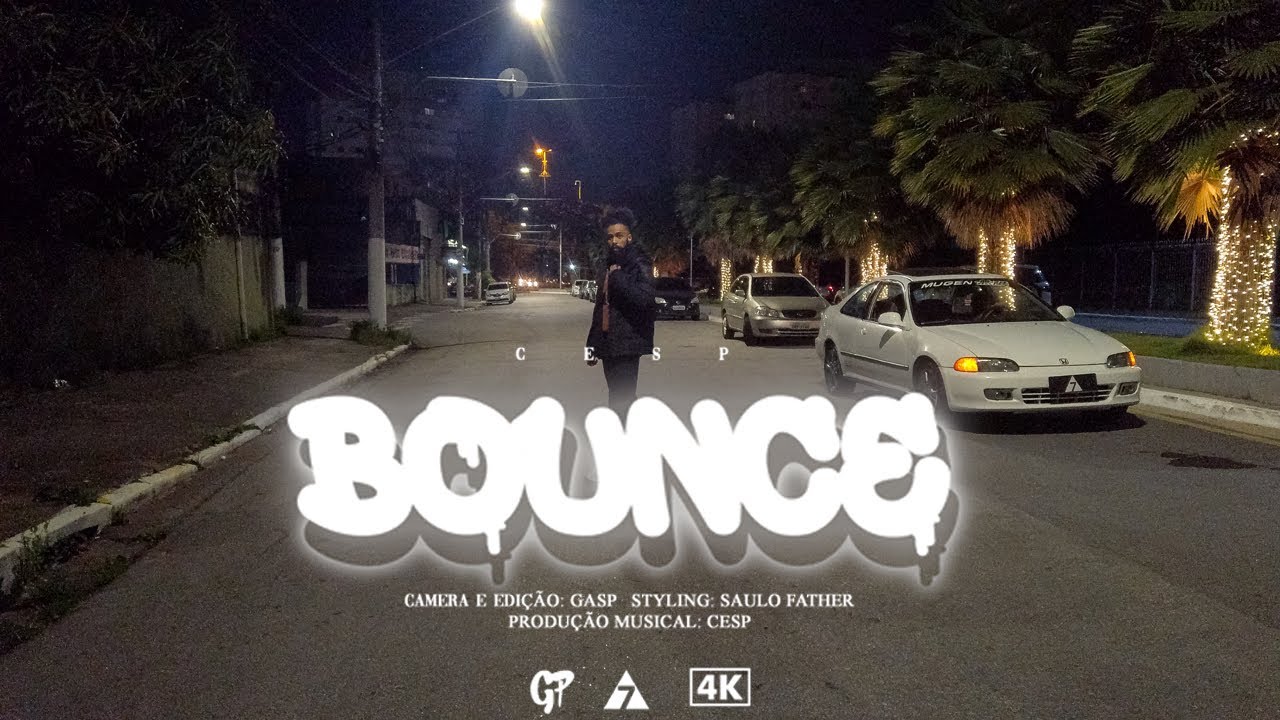 Cesp - Bounce (Videoclipe Oficial)