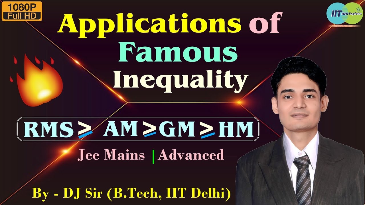 Applications of Inequality - RMS, AM, GM, HM | Core Concepts & Tricks | Jee Mains | Advanced