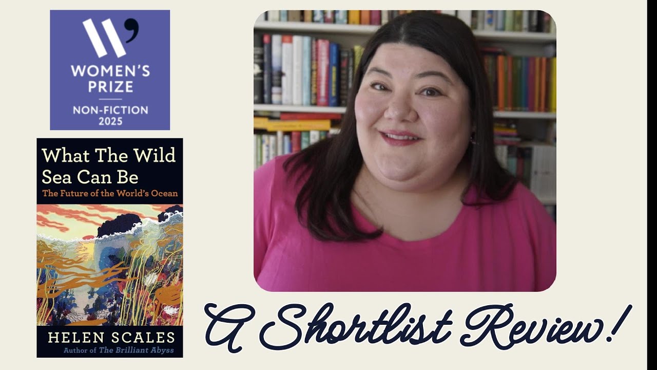 What the Wild Sea Can Be by Helen Scales- A 2025 Women's Prize for Nonfiction Review
