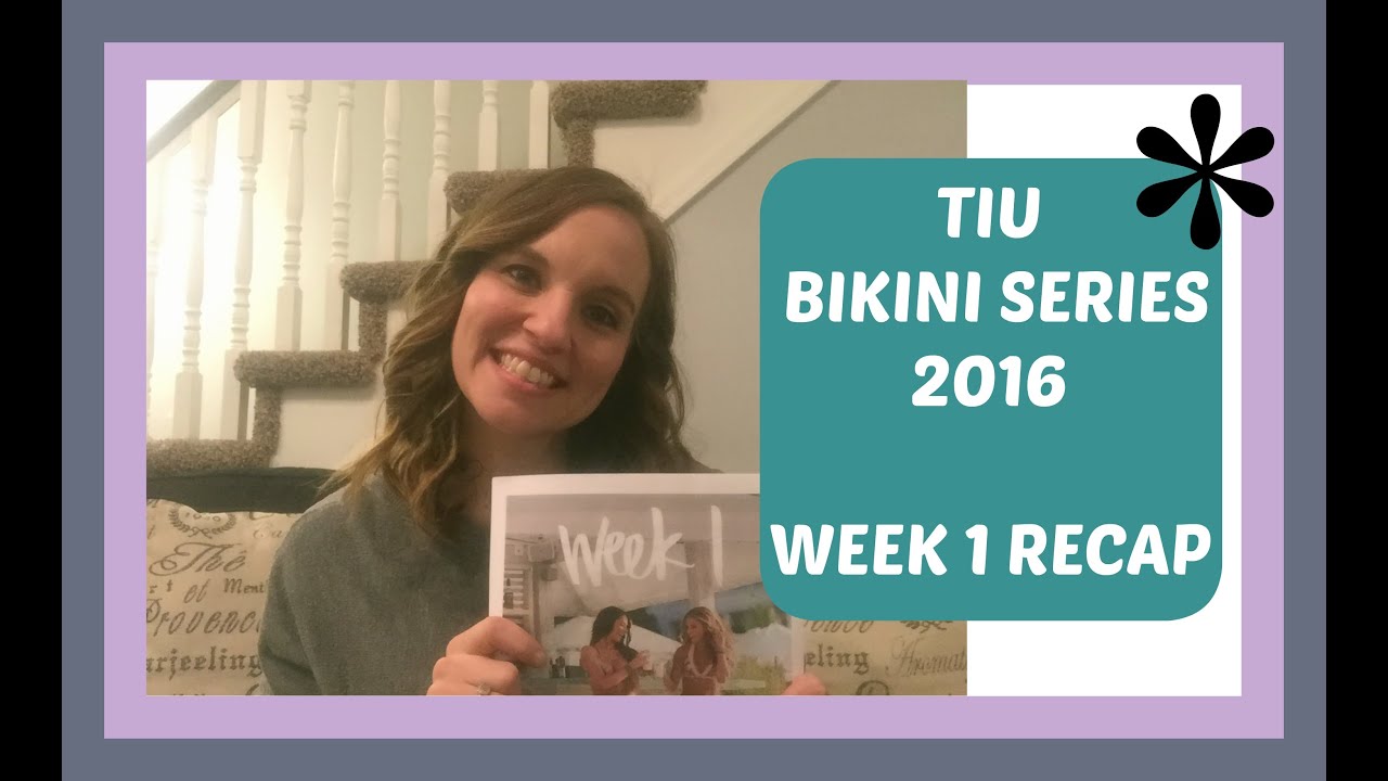 TIU BIKINI SERIES--Week 1 Recap *BONUS* GROCERY HAUL