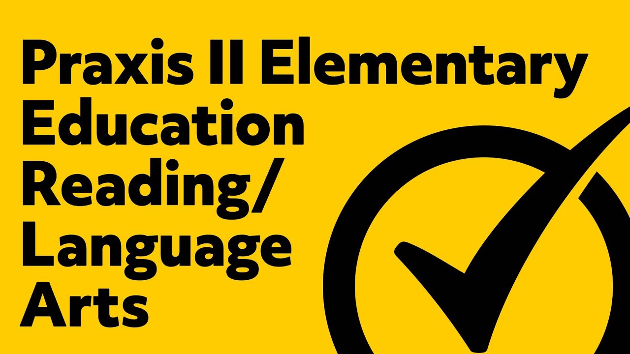 Free Praxis II Elementary Education: Content Knowledge Reading/Language Arts Practice Quiz (5001)