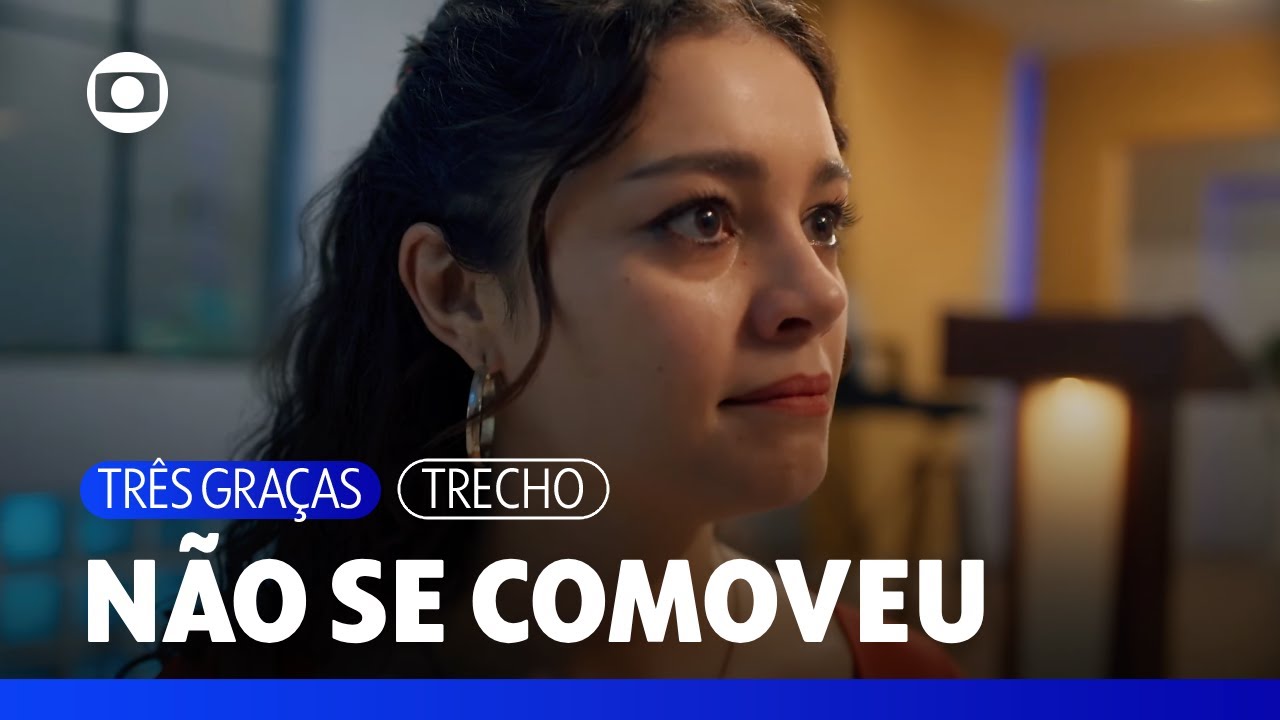 Gerluce não se comove e nega que Jorginho se aproxime de Joélly | Três Graças | TV Globo