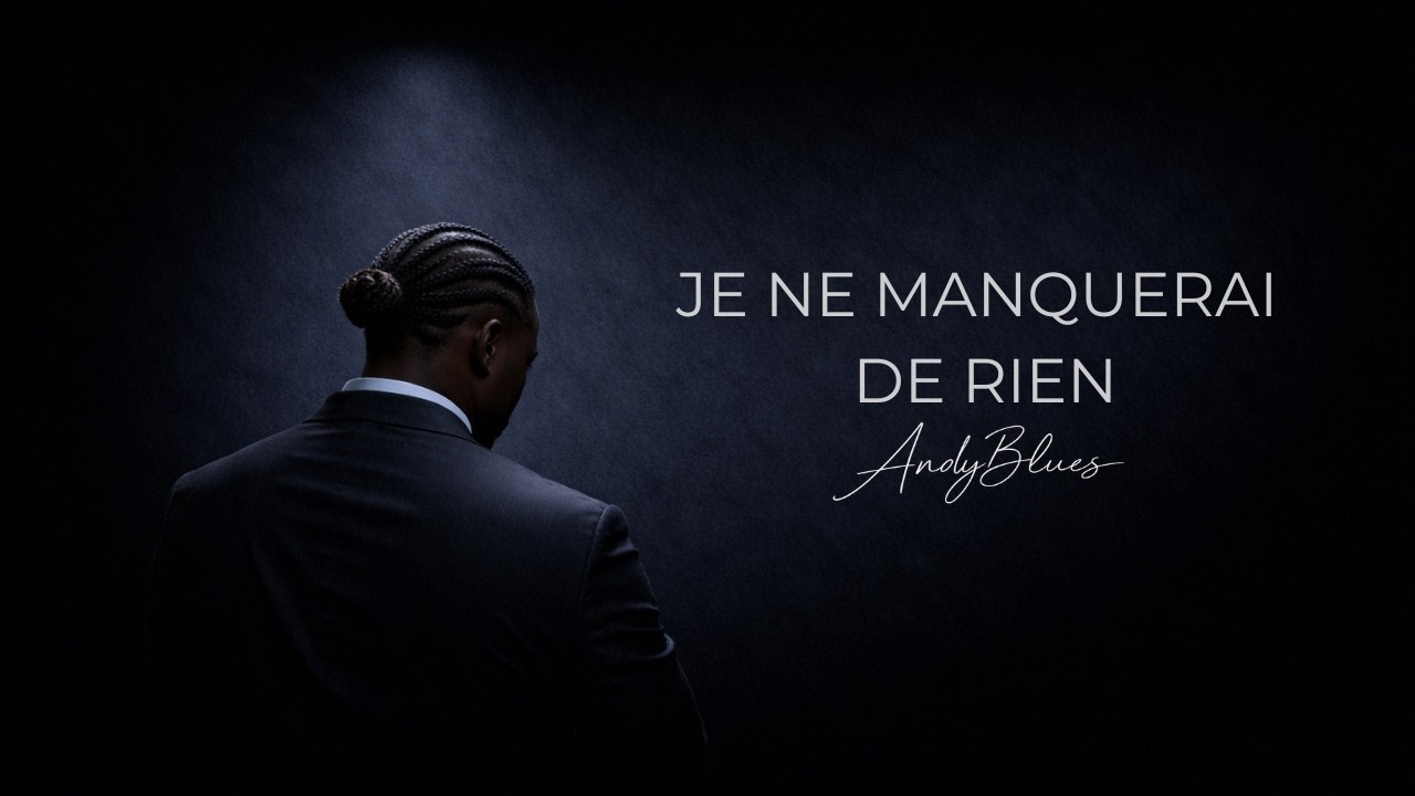 Je ne manquerai de rien