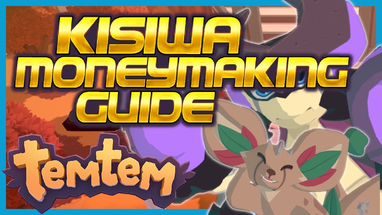 TEMTEM KISIWA MONEYMAKING GUIDE - Methods to Earn Pansun in the Kisiwa Summer Patch!