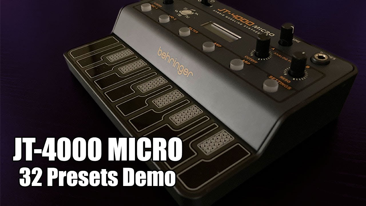 Unboxing & 32 Presets Demo | JT-4000 MICRO Behringer