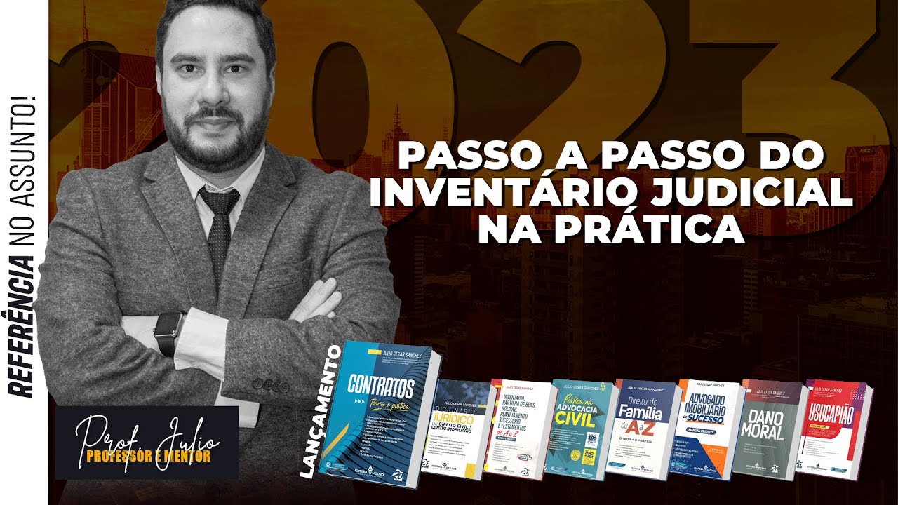 Passo a Passo do inventário Judicial na PRÁTICA
