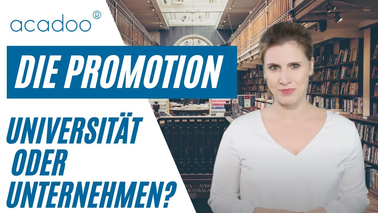 Promotion im Unternehmen oder an der Uni? Ein Vergleich. | acadoo®