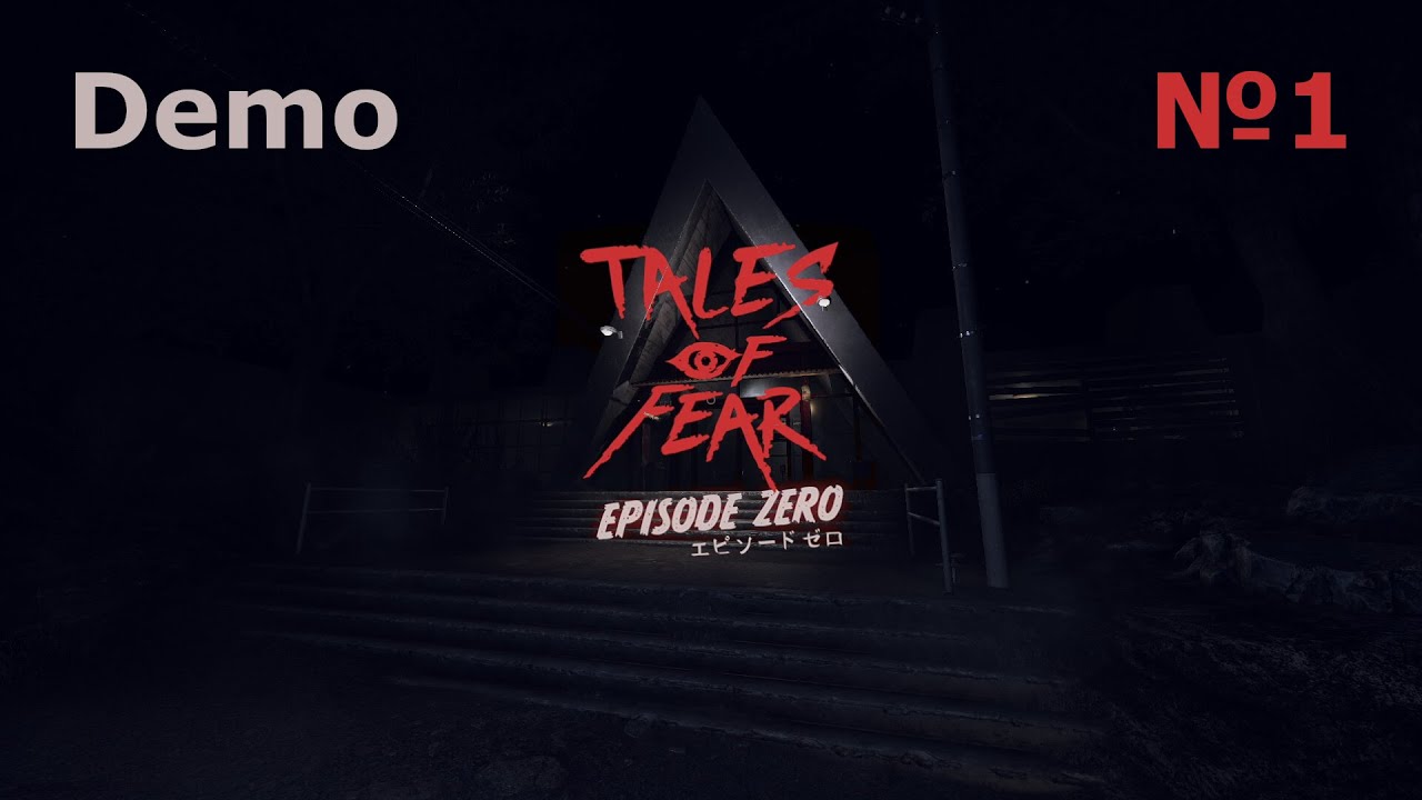 Tales of Fear - Episode Zero Demo №1