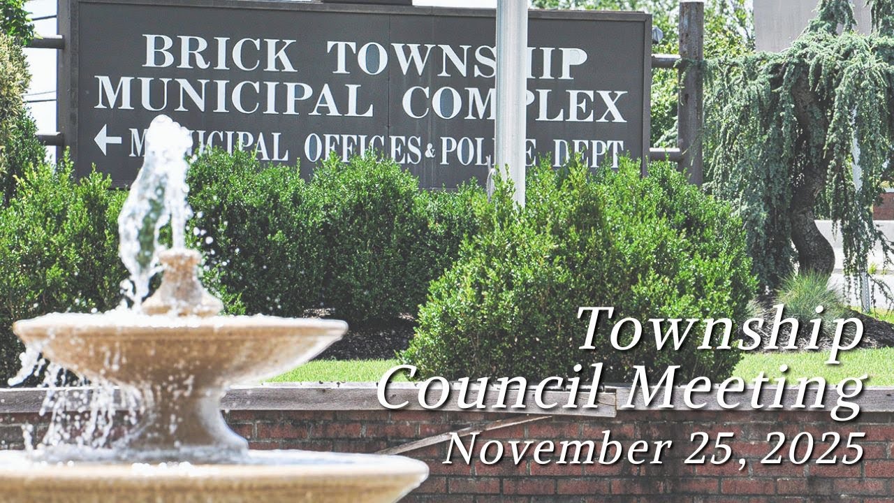 Brick Township Council Meeting - November 25, 2025