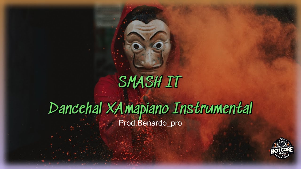 SMASH IT | DANCEHALL INSTRUMENTAL|  Prod.Benardo_pro
