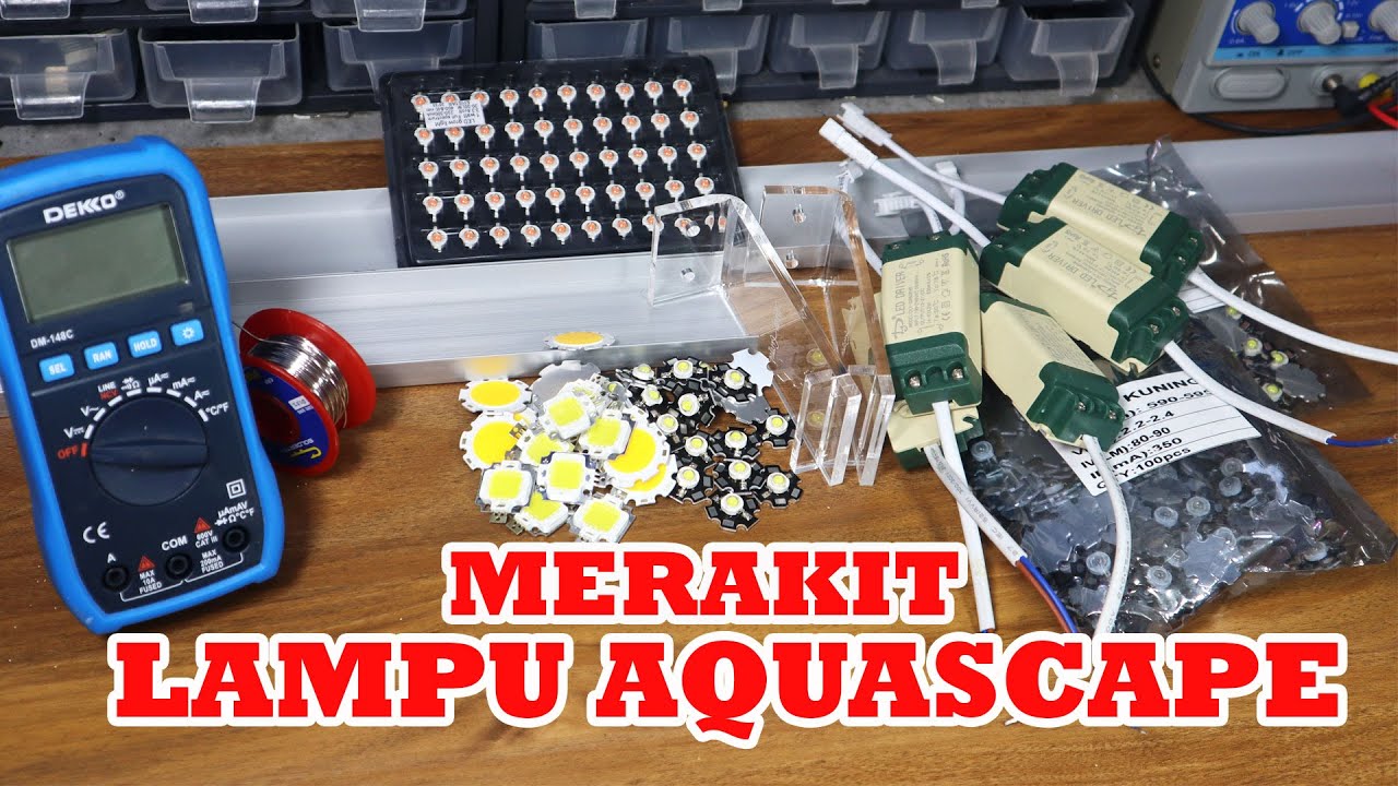 Membuat Lampu Aquascape High Power Led dengan LED HPL | Cara Mudah Merakit Lampu Aquarium HPL