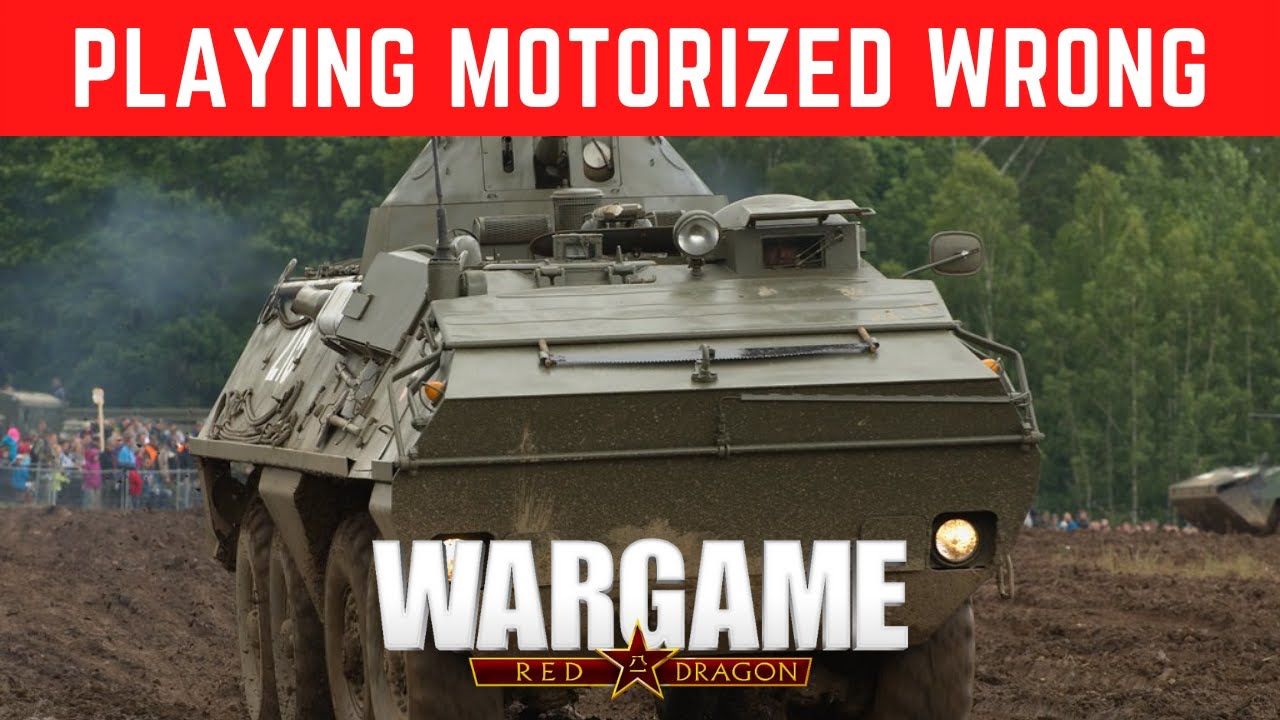 Wargame Red Dragon - Playing A Motorized Deck Wrong