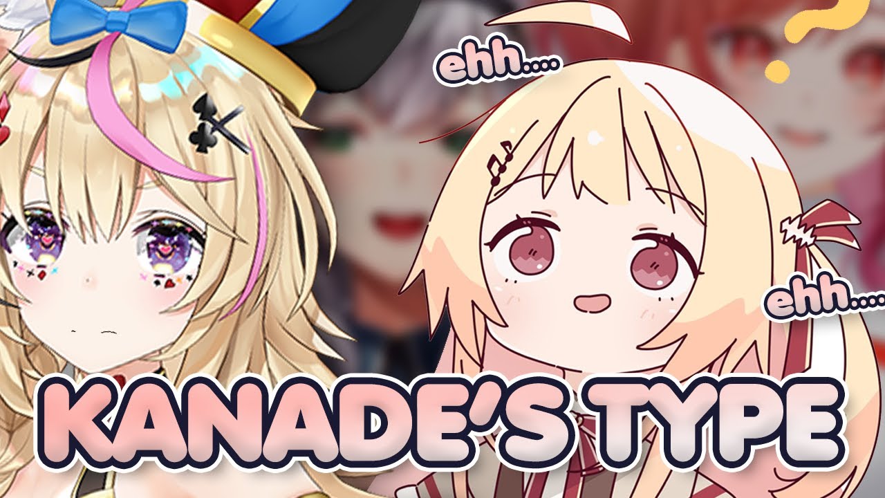 Kanade Tells Her Type but Ended Up Confuses Herself【 Otonose Kanade | EN Sub 】