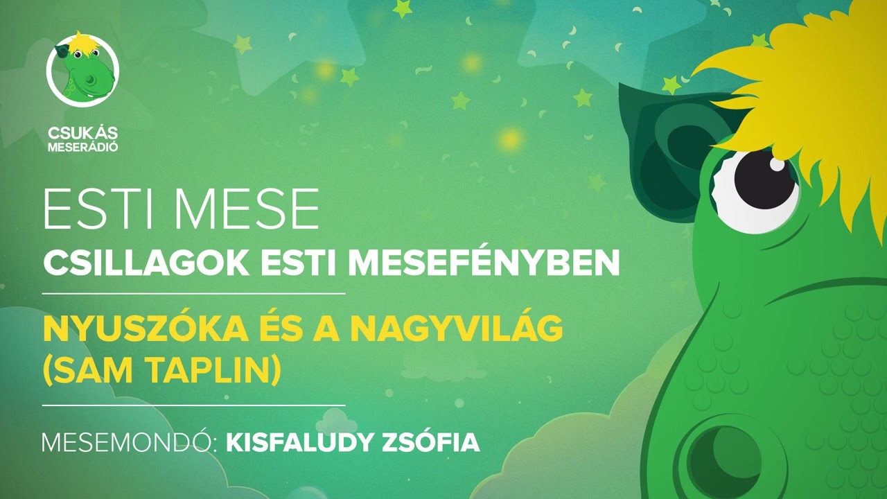 Esti mese | Sam Taplin: Nyuszóka és a nagyvilág | Csukás Meserádió