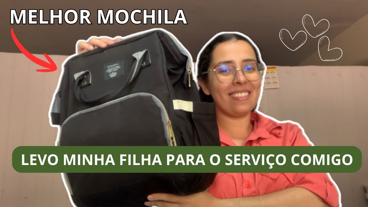 🎒✨MOCHILA DA MINHA FILHA PARA UM DIA INTEIRO COMOGO NO TRABALHO 