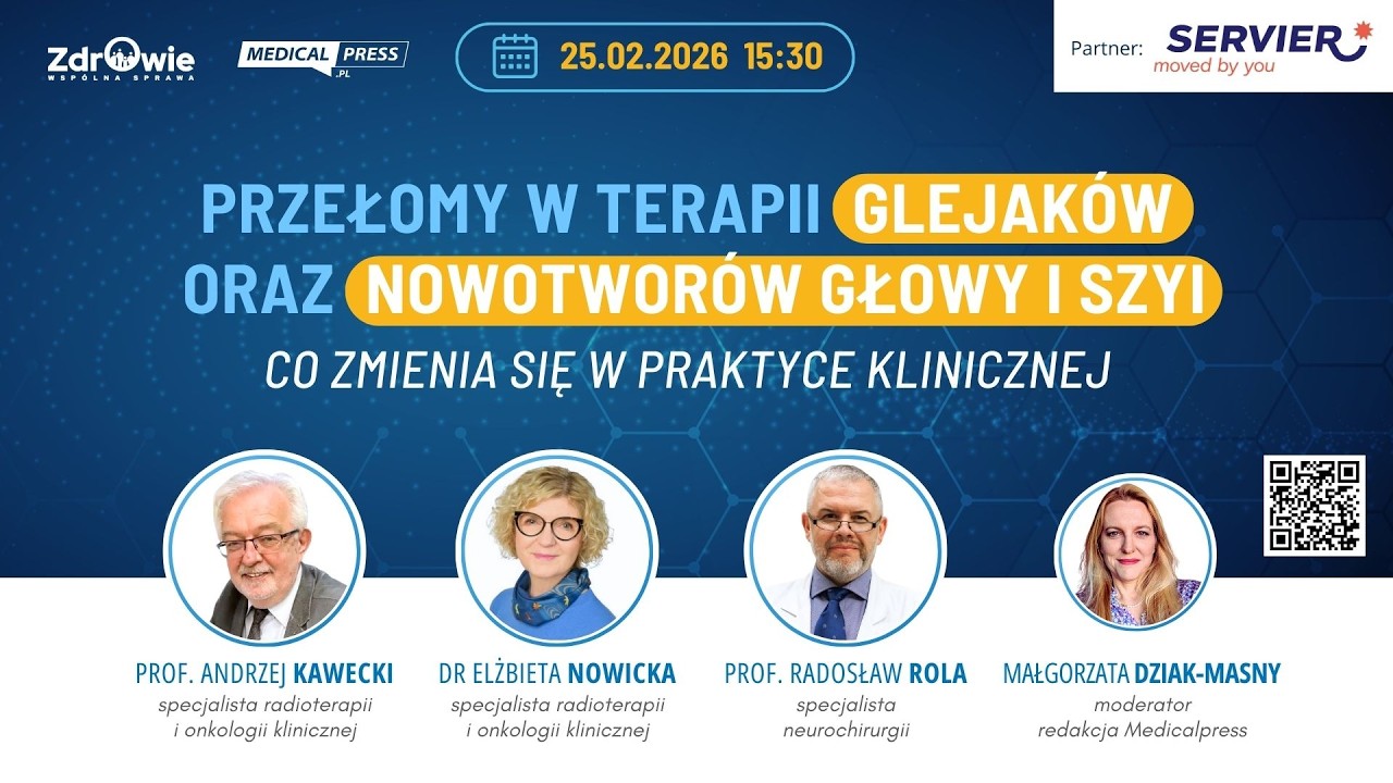 Przełomy w terapii glejaków oraz nowotworów głowy i szyi - co zmienia się w praktyce klinicznej