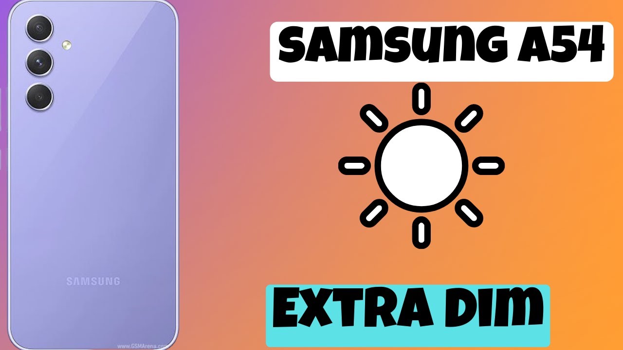 How to enable Extra Dim || How to use extra dim feature Samsung Galaxy A54