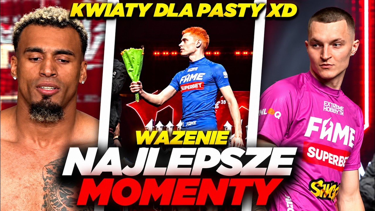 WAŻENIE FAME 33 - NAJLEPSZE MOMENTY