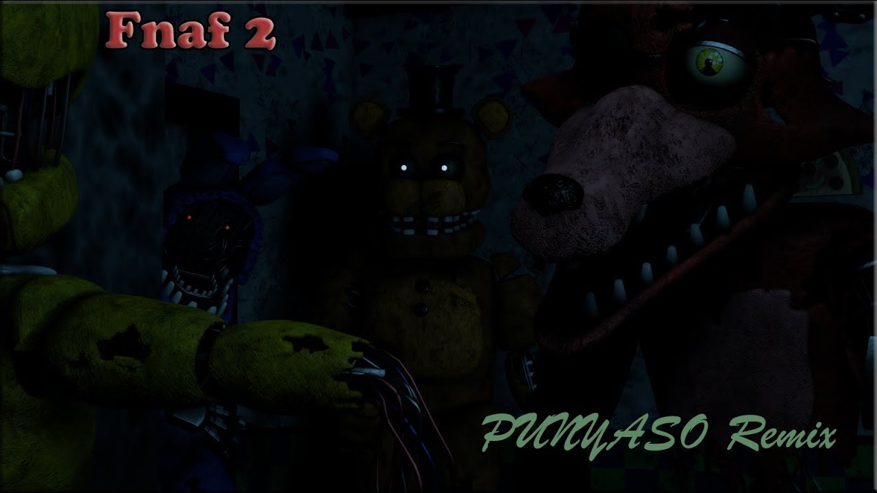 (Sfm-Fnaf2) Fnaf 2 Punyaso remix