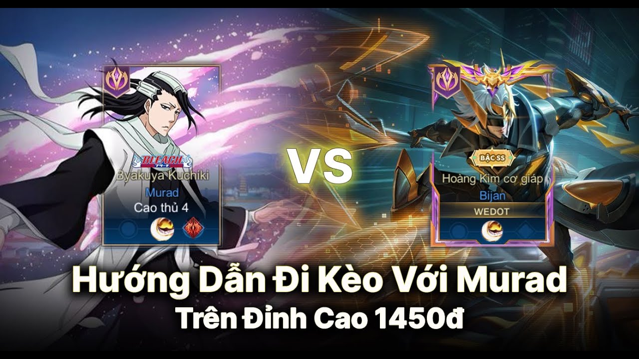 Hướng Dẫn Đi Kèo Với Top29VN Murad : Trên Đỉnh Cao 1450Điểm | Hành Trình Chinh Phục Vàng Bijan......