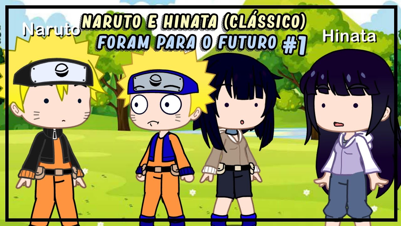 Naruto e Hinata (Clássico) foram para o Futuro #1