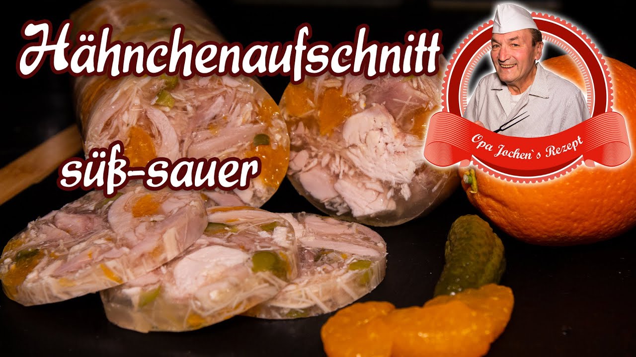 Hähnchenaufschnitt süß-sauer selber machen - Opa Jochens Rezept
