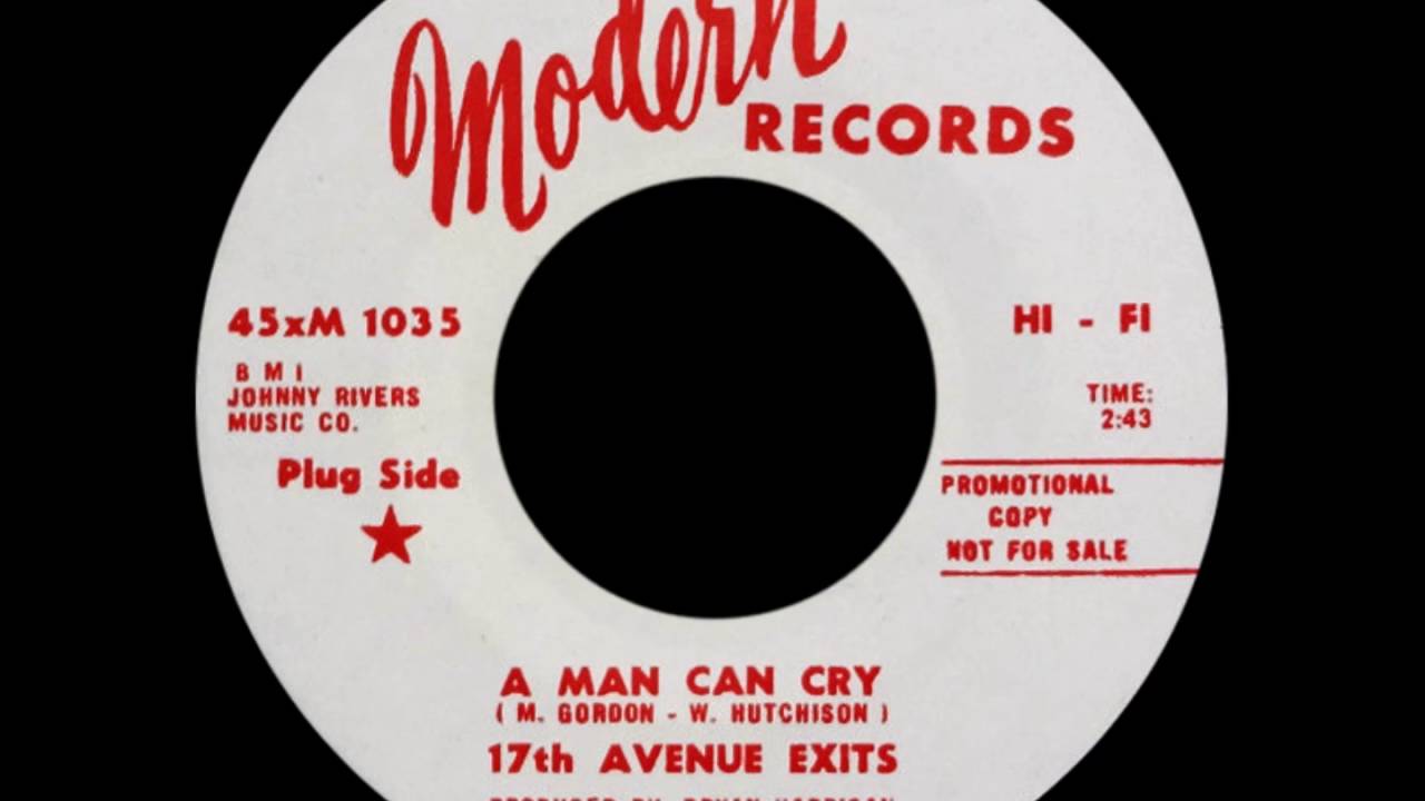 A Man Can Cry - 17th Avenue Exits