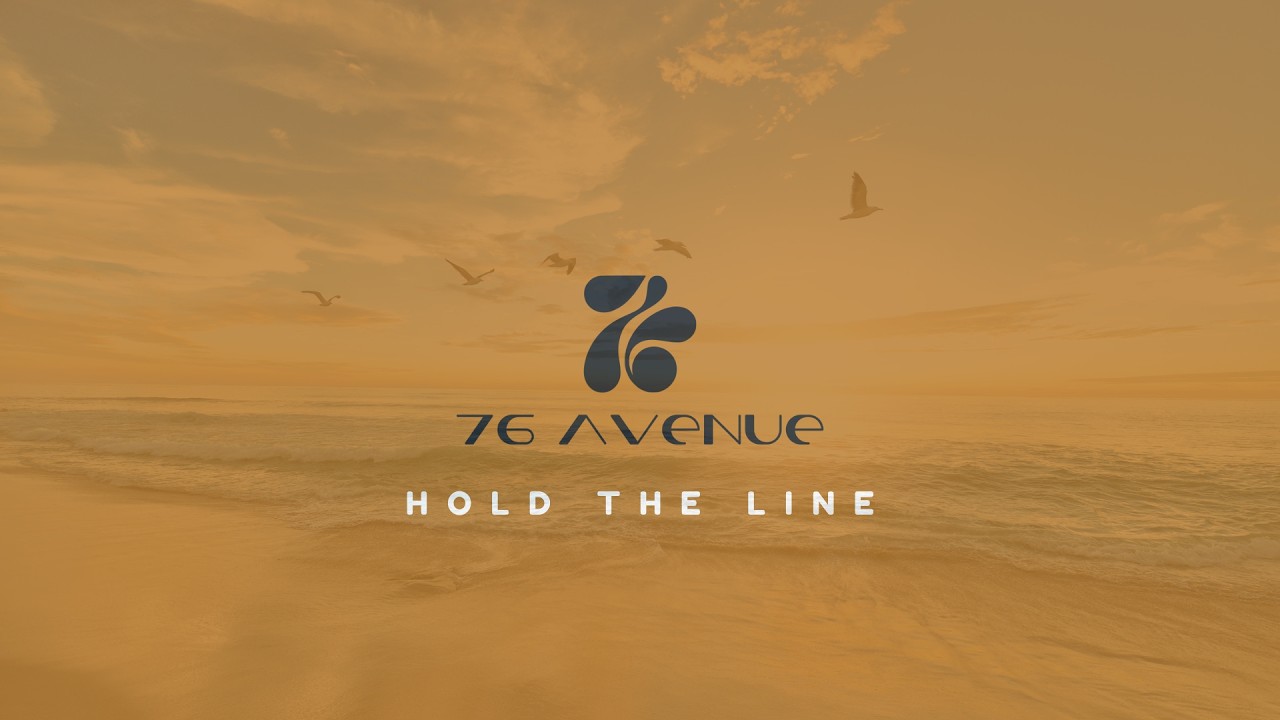 76 Avenue - Hold The Line