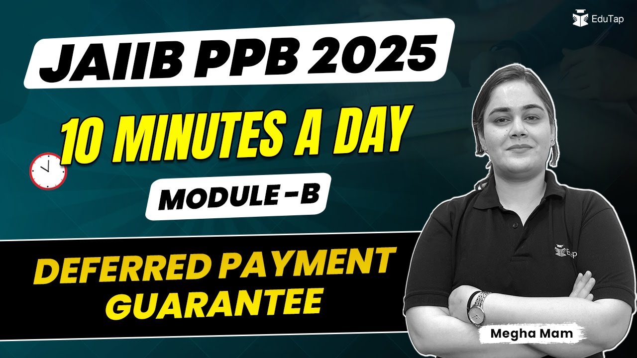 JAIIB PPB Free Online Classes 2025 | Deferred Payment Guarantee | PPB Important Topics |EduTap JAIIB