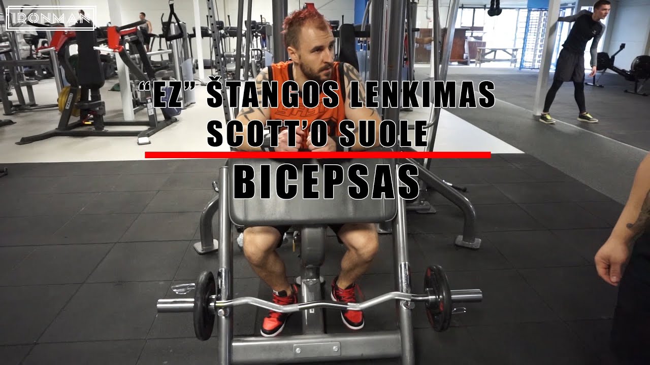 #IronAcademy. Bicepsas. Štangos lenkimas Scott'o suole. IronMan & Rino. www.ironman.lt