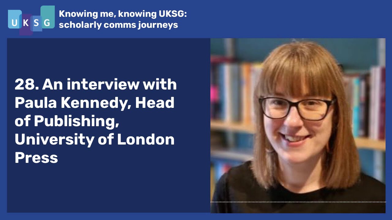 Knowing me, knowing UKSG number,, 28 An interview with Paula Kennedy, University of London Press